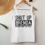 Shut Up Tank Tops