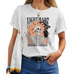 Nightmare Before Coffee Shirts