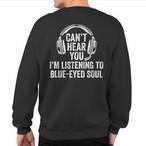 Blue-Eyed Soul Sweatshirts