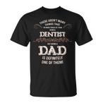 Dentist Dad Shirts