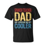Spanish Teacher Dad Shirts