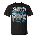 Cardiovascular Technologist Shirts