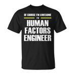 Human Factors Engineer Shirts