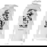 Support Your Local Whorehouse Humor Long Sleeve T-Shirt