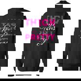 Thick Thighs & Pretty Eyes - Workout Fitness  Sweatshirt