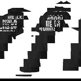 More Blacks More Dogs More Irish T-shirt