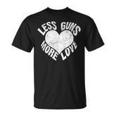 Less Guns More Love Hippie For Hippies T-shirt
