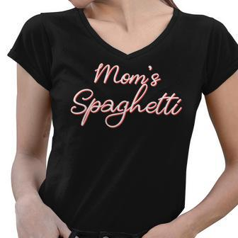 Funny Mothers Day Moms Spaghetti And Meatballs Lover Meme Gift For Women Women V-Neck T-Shirt | Mazezy CA
