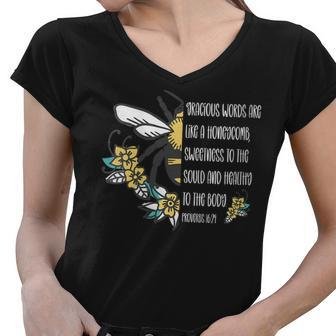 Proverbs 1624 Gracious Words Are Like A Honeycomb Quote Women V-Neck T-Shirt | Mazezy