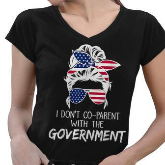 Women Freedom I Don’T Co-Parent With The Government Freedom Funny Gifts Women V-Neck T-Shirt | Mazezy