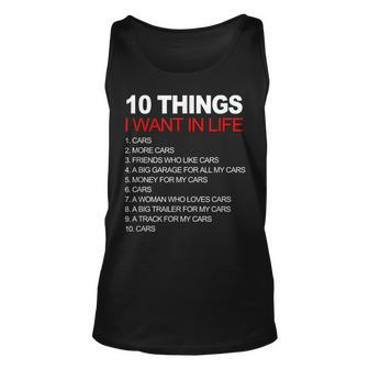 10 Things I Want In My Life Cars And More Cars Funny Gift For Women Unisex Tank Top - Thegiftio UK