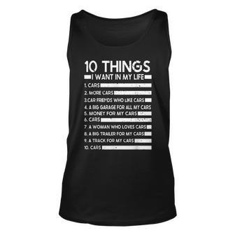 10 Things I Want In My Life Cars More Cars Car Gift For Women Unisex Tank Top - Thegiftio UK