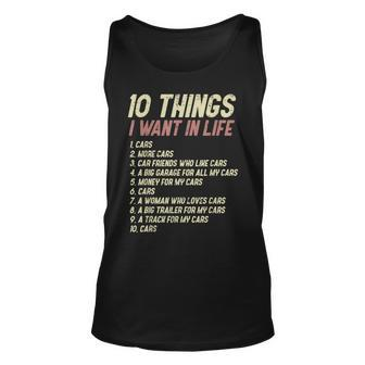 10 Things I Want In Life Cars Driver Racing Racer Cars Tank Top | Mazezy