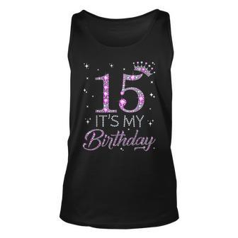 15 Its My Birthday Pink Crown Happy 15Th Birthday Girl Unisex Tank Top - Monsterry