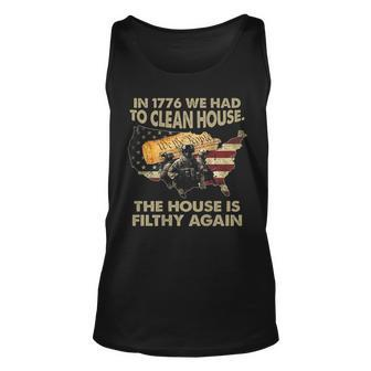 In 1776 We Had To Clean House The House Is Filthy Again Tank Top - Monsterry