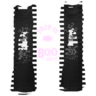 2020 Is Boo Sheet Funny Halloween Halloween Funny Gifts Unisex Tank Top | Mazezy