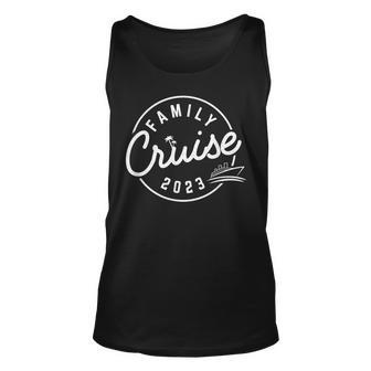 2023 Family Cruise Funny Vacation Ship Trip Unisex Tank Top - Seseable