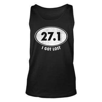 271 I Got Lost Funny Marathon Runner Unisex Tank Top - Thegiftio UK