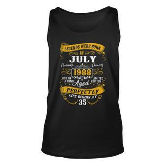35Th Birthday Gift 35 Years Old Legends Born July 1988 Unisex Tank Top - Monsterry AU