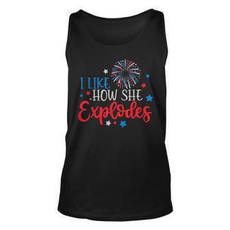 4Th Of July I Like How She Explodes Fireworks Funny Couple Unisex Tank Top - Monsterry DE