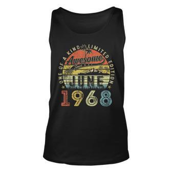 55 Year Old Awesome Since June 1968 55Th Birthday Unisex Tank Top | Mazezy