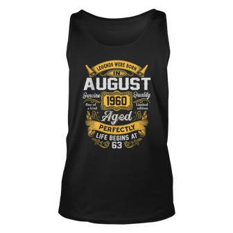 63Rd Birthday 63 Years Old Legends Born August 1960 Tank Top - Monsterry