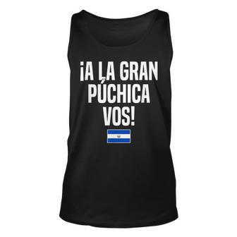 A La Gran Púchica Vos Salvadoran Slang El Salvador Flag Unisex Tank Top | Mazezy