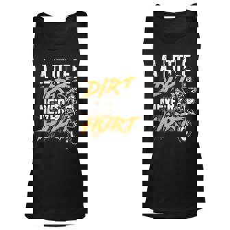 A Little Dirt Never Hurt Funny Motocross Dirt Bike Gift Unisex Tank Top | Mazezy