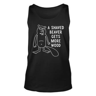 A Shaved Beaver Gets More Wood Naughty Unisex Tank Top - Thegiftio UK