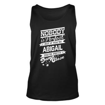 Abigail Name Gift If You Are Abigail Unisex Tank Top - Seseable