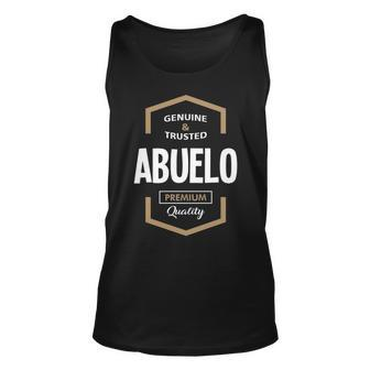 Abuelo Grandpa Gift Genuine Trusted Abuelo Quality Unisex Tank Top - Seseable