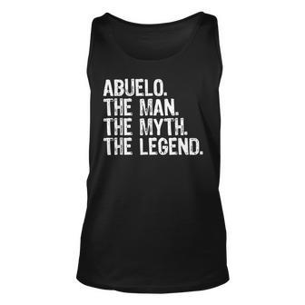 Abuelo The Man The Myth The Legend Cool Funny Unisex Tank Top | Mazezy