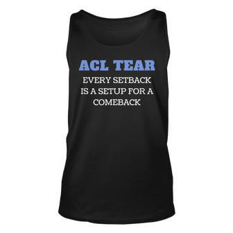 Acl Tear Comeback Motivational After Knee Surgery Unisex Tank Top | Mazezy