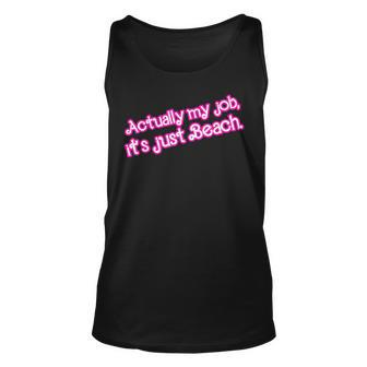 Actually My Job It's Just Beach Tank Top - Seseable