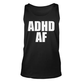 Adhd Af Unisex Tank Top - Seseable