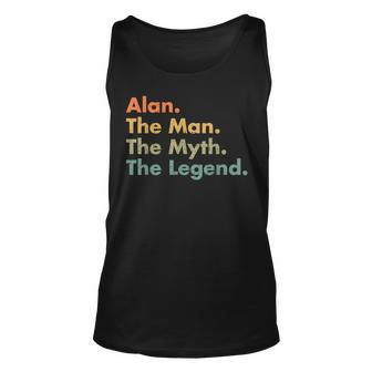 Alan The Man The Myth The Legend Dad Grandpa Unisex Tank Top | Mazezy