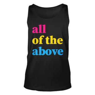 All Of The Above Pansexual Subtle Pan Pride Lgbtq Unisex Tank Top | Mazezy