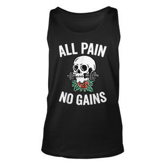 All Pain No Gains Funny Gym Fitness Workout Bodybuilding Unisex Tank Top - Seseable