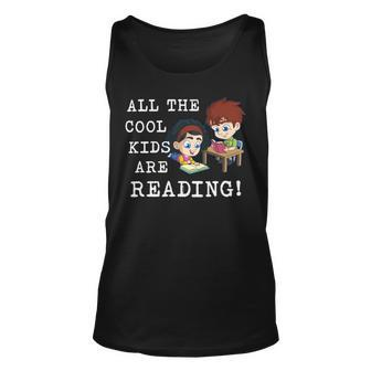 All The Cool Kids Are Reading Funny Book R Unisex Tank Top - Monsterry UK