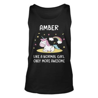Amber Name Gift Amber Unicorn Like Normal Girlly More Awesome Unisex Tank Top - Seseable