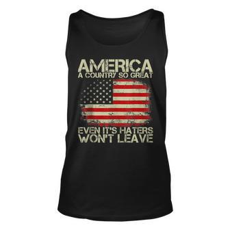 America A Country So Great Even Its Haters Wont Leave Unisex Tank Top - Seseable