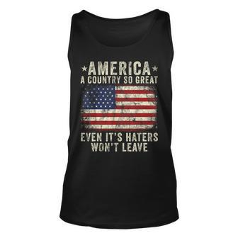 America A Country So Great Even Its Haters Wont Leave Unisex Tank Top - Monsterry AU