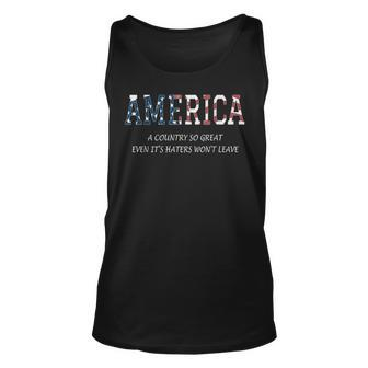 America A Country So Great Even Its Haters Wont Leave Unisex Tank Top | Mazezy AU