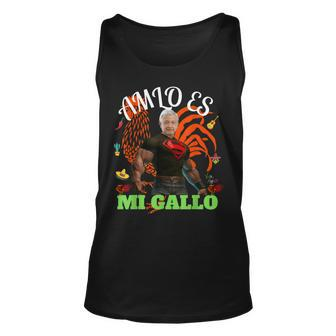 Amlo Es Mi Gallo Amlo El Mejor Presidente De Mexico Unisex Tank Top - Monsterry