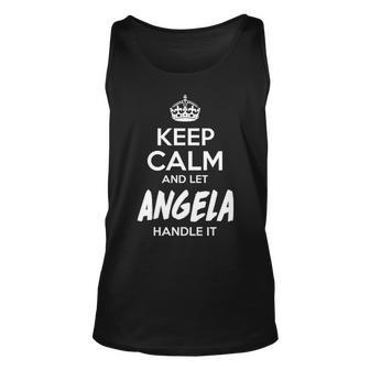 Angela Name Gift Keep Calm And Let Angela Handle It V2 Unisex Tank Top - Seseable