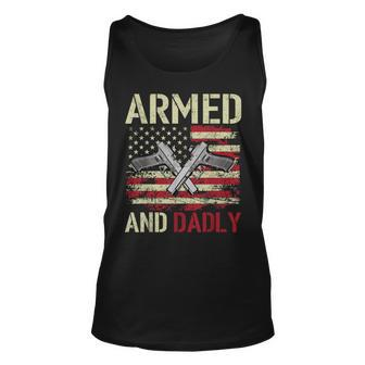 Armed And Dadly Funny Deadly Father For Fathers Day Veteran Unisex Tank Top | Mazezy
