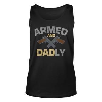 Armed And Dadly Guns Military Soldiers Father Unisex Tank Top | Mazezy