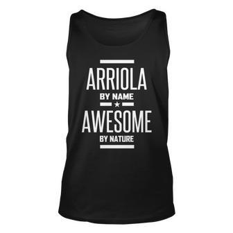 Arriola Name Gift Arriola Awesome By Nature Unisex Tank Top - Seseable