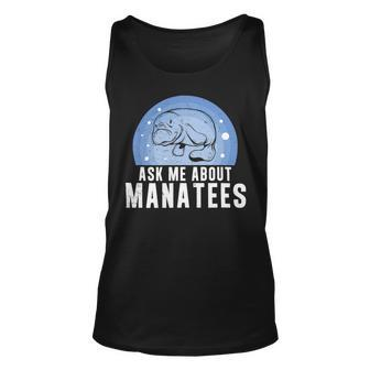 Ask Me About Funny Manatees Chunky Mermaid For Manatee Lover Unisex Tank Top - Monsterry DE