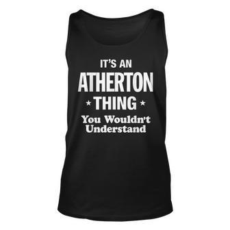 Atherton Thing Name Family Funny Atherton Funny Gifts Unisex Tank Top | Mazezy